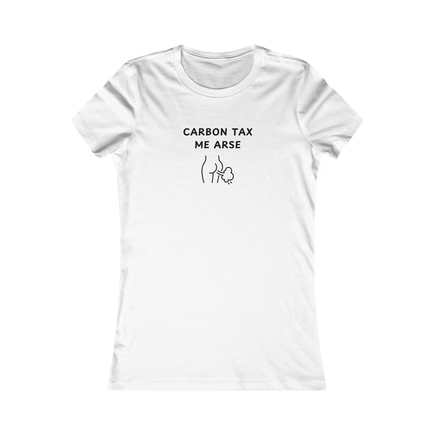 Women's Slim-Fit Tee - Carbon Tax Me Arse
