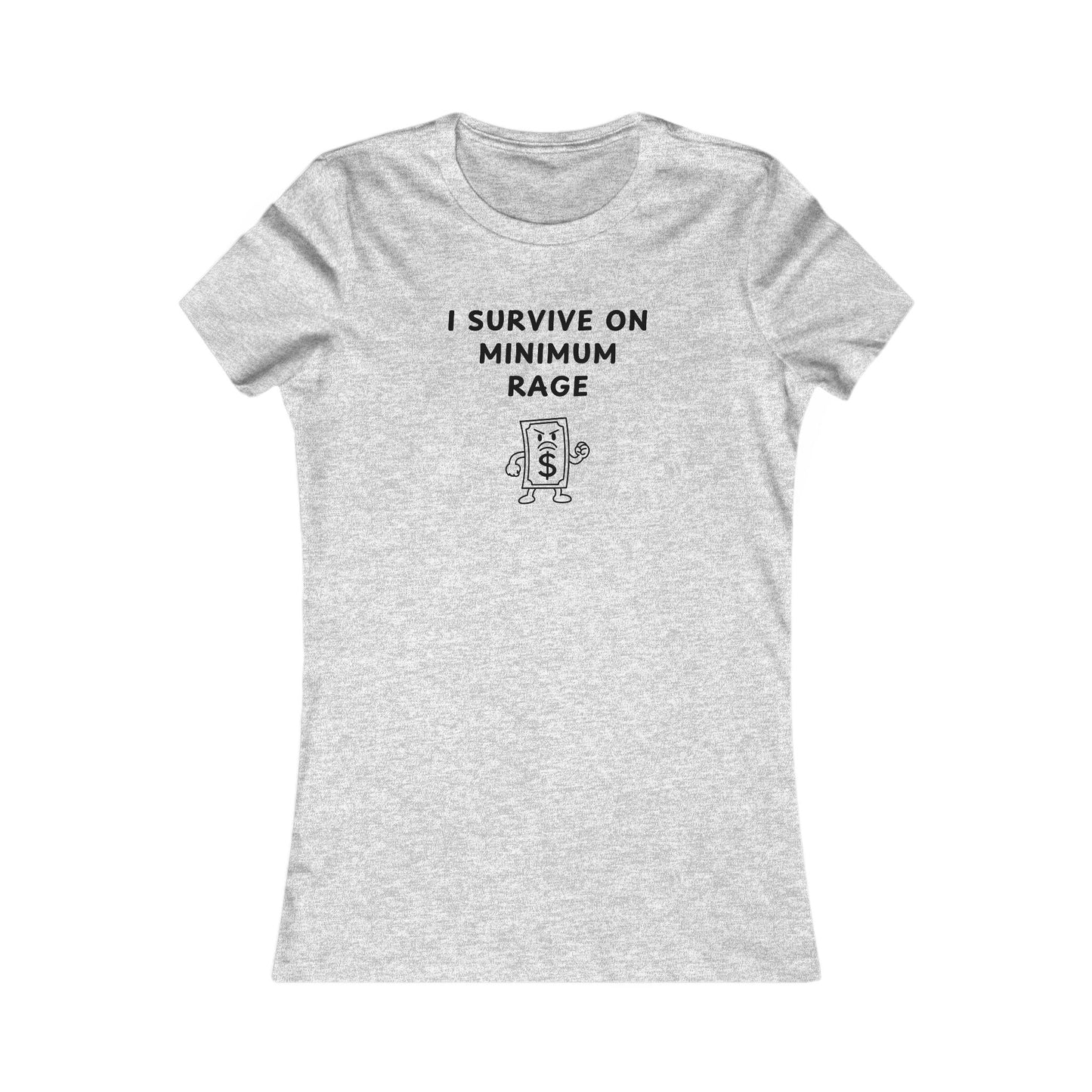 Women's Slim-Fit Tee - I survive on minimum rage
