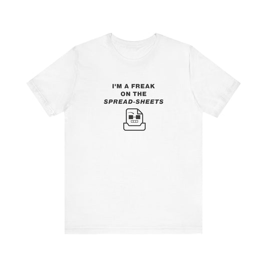 Unisex Short Sleeve Tee - Freak on the Spreadsheets