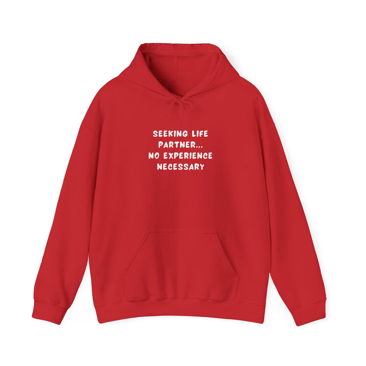 Unisex Hooded Sweatshirt - No Experience Necessary - Color of Choice
