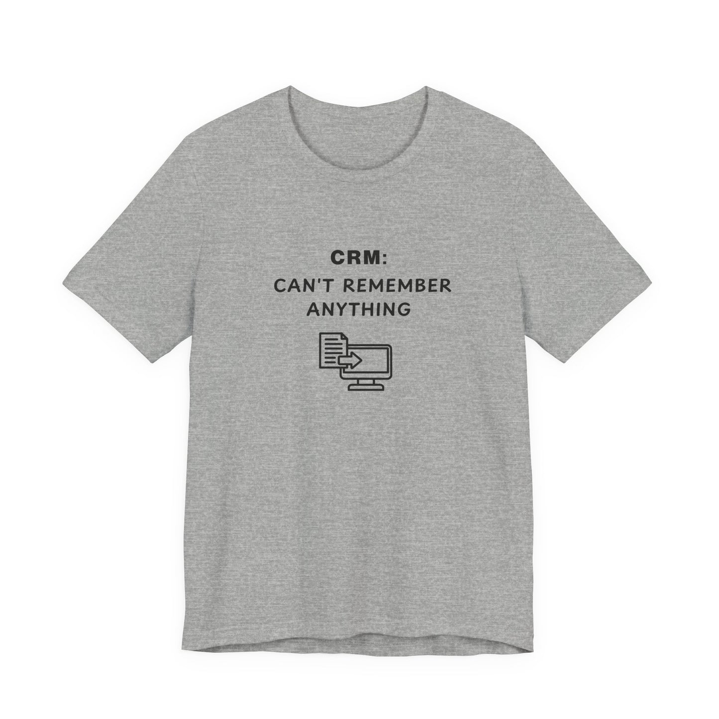 Unisex Short Sleeve Tee - CRM: Can't Remember Anything