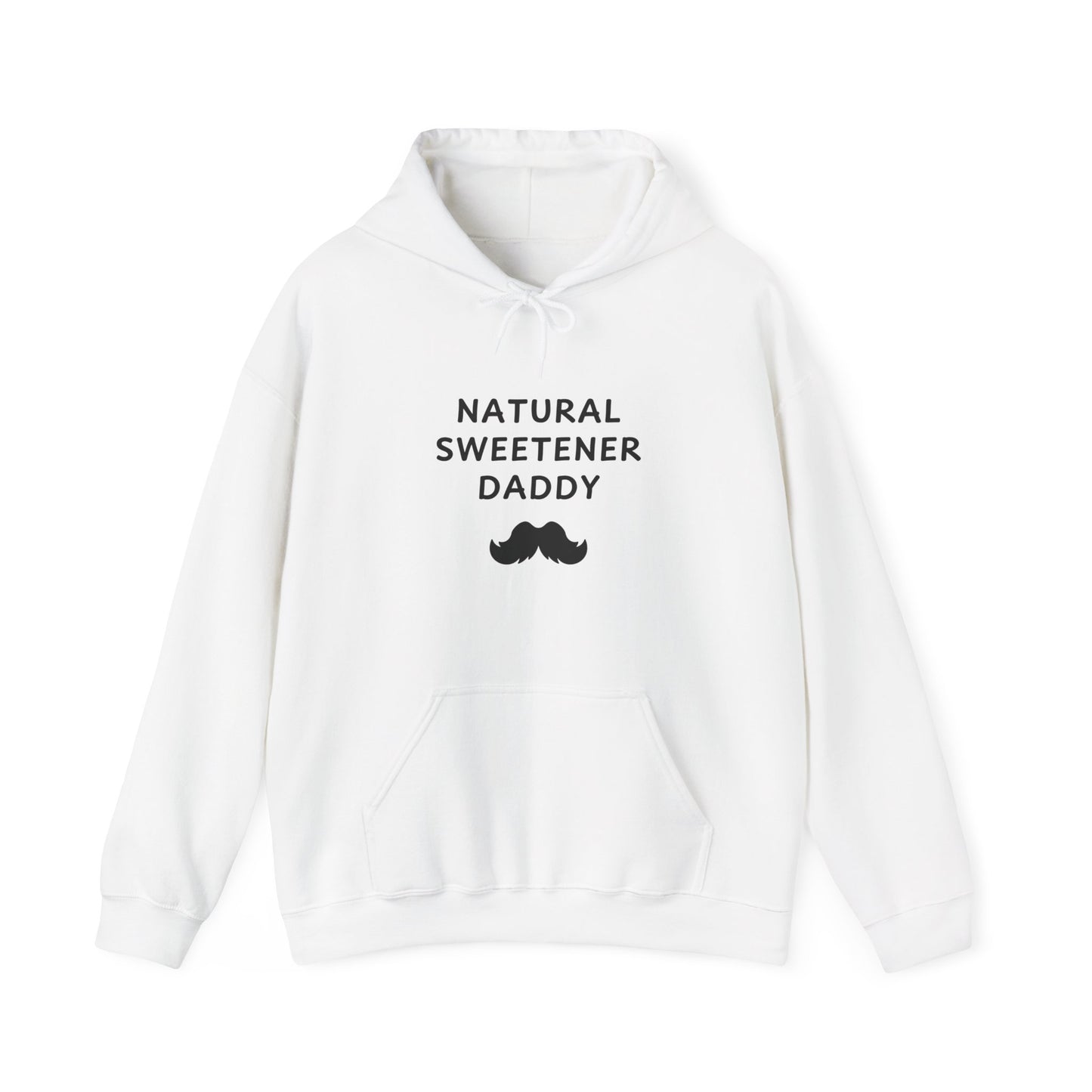 Unisex Hooded Sweatshirt - Natural Sweetener Daddy - Color of Choice