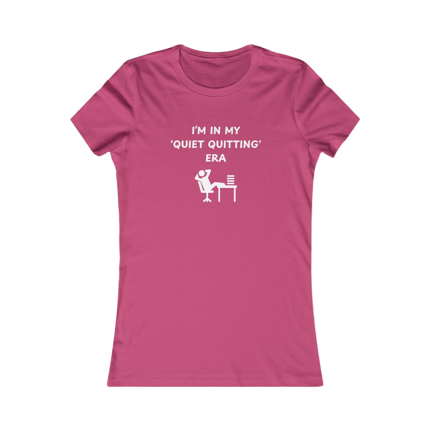 Women's Slim-Fit Tee - In my quiet quitting era