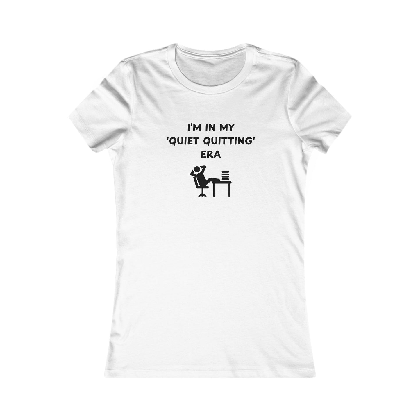 Women's Slim-Fit Tee - In my quiet quitting era