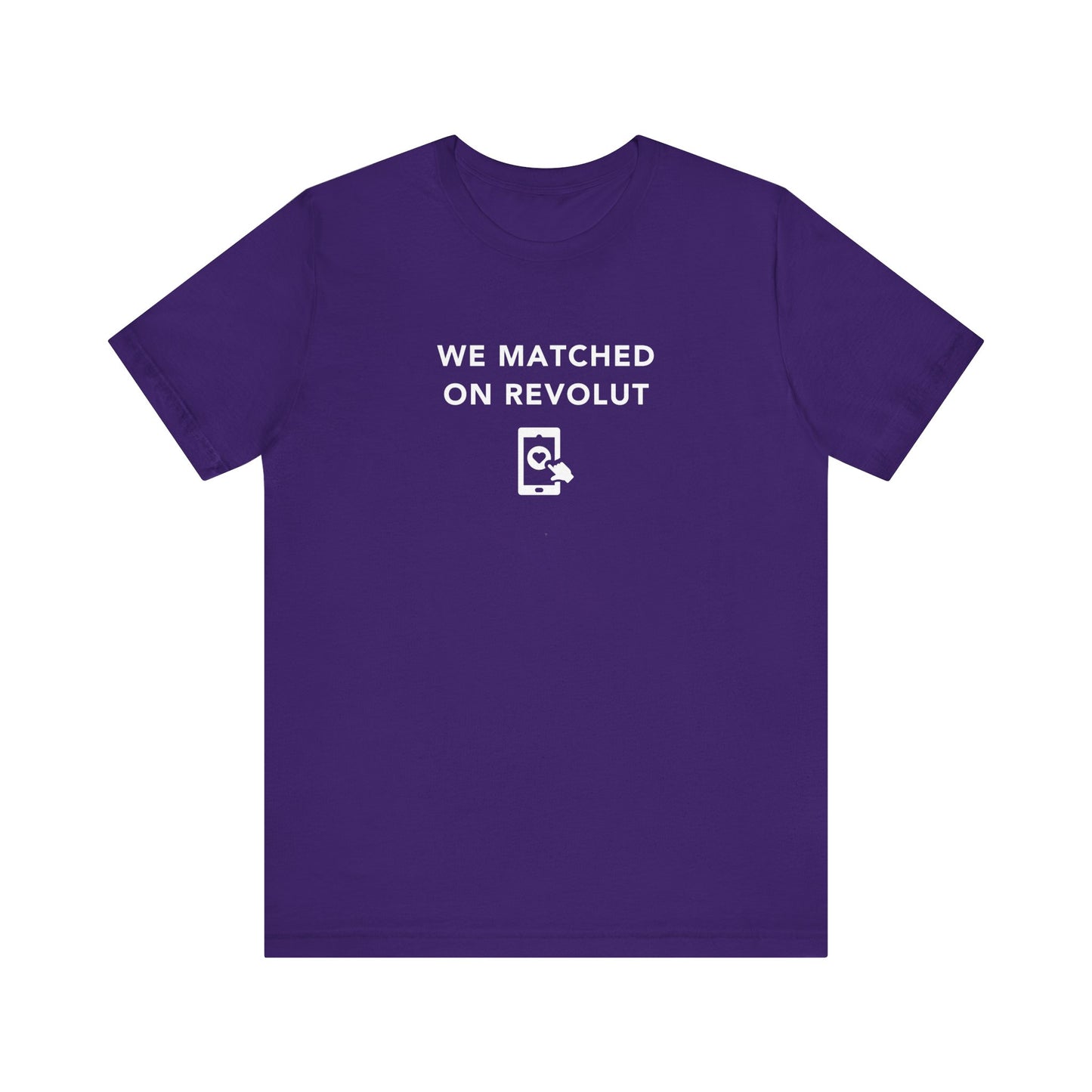 Mens - Unisex Short Sleeve Tee - Lets Match on Revolut - Color of Choice