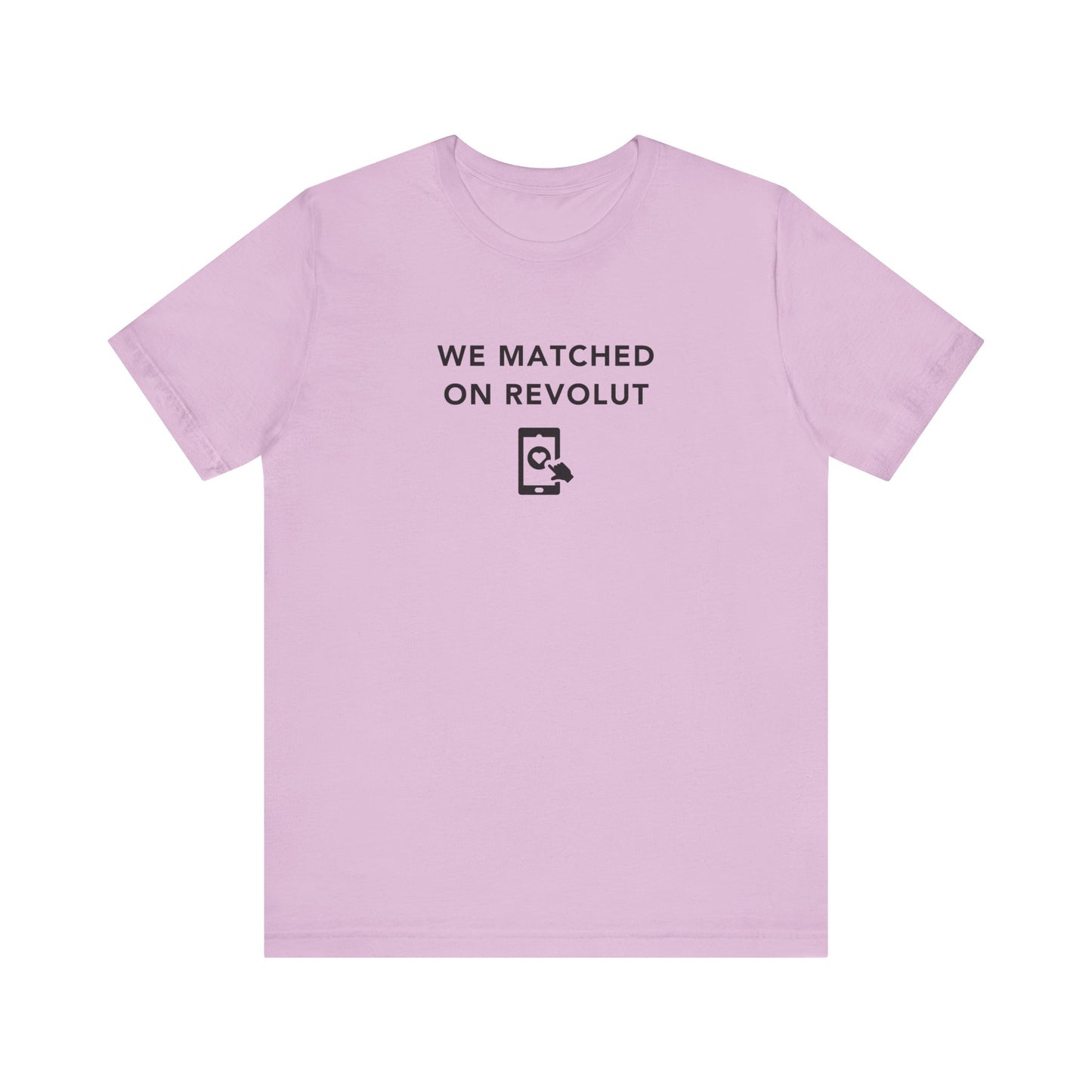 Mens - Unisex Short Sleeve Tee - Lets Match on Revolut - Color of Choice