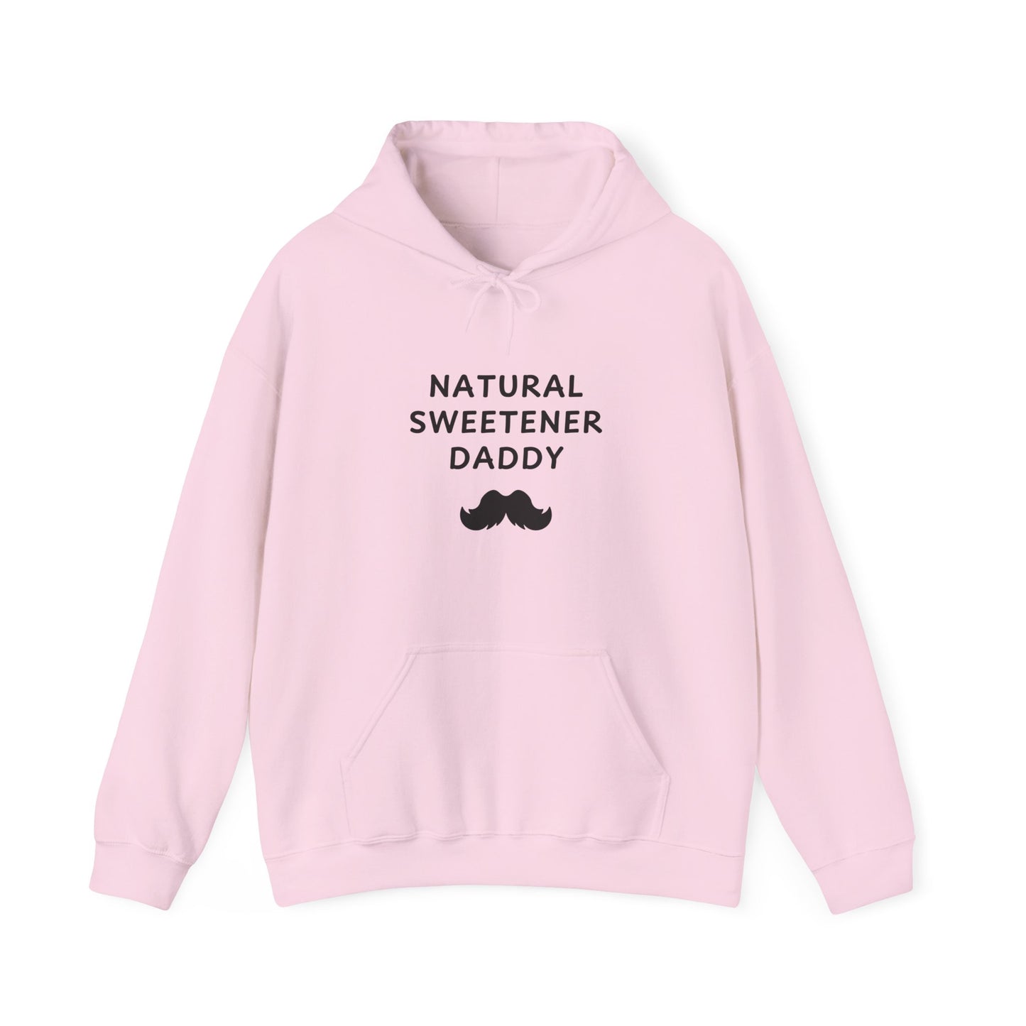 Unisex Hooded Sweatshirt - Natural Sweetener Daddy - Color of Choice
