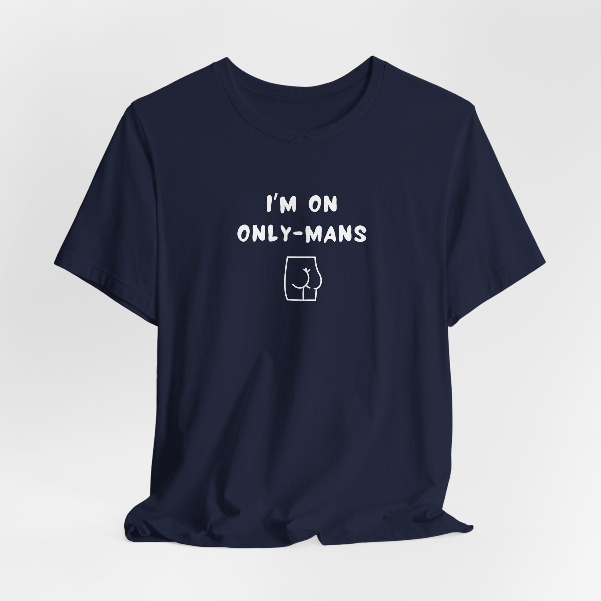 Unisex Short Sleeve Tee - I'm on OnlyMans - Image 32