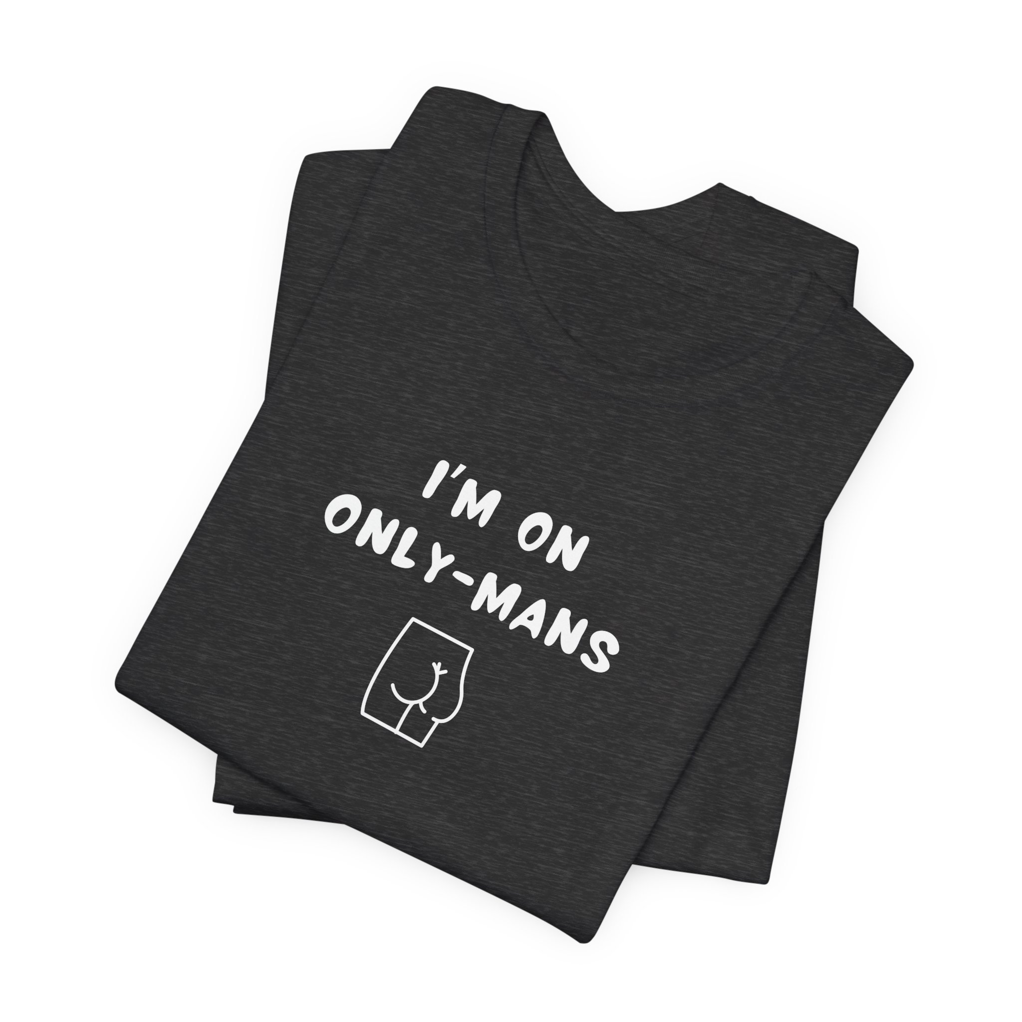 Unisex Short Sleeve Tee - I'm on OnlyMans - Image 27
