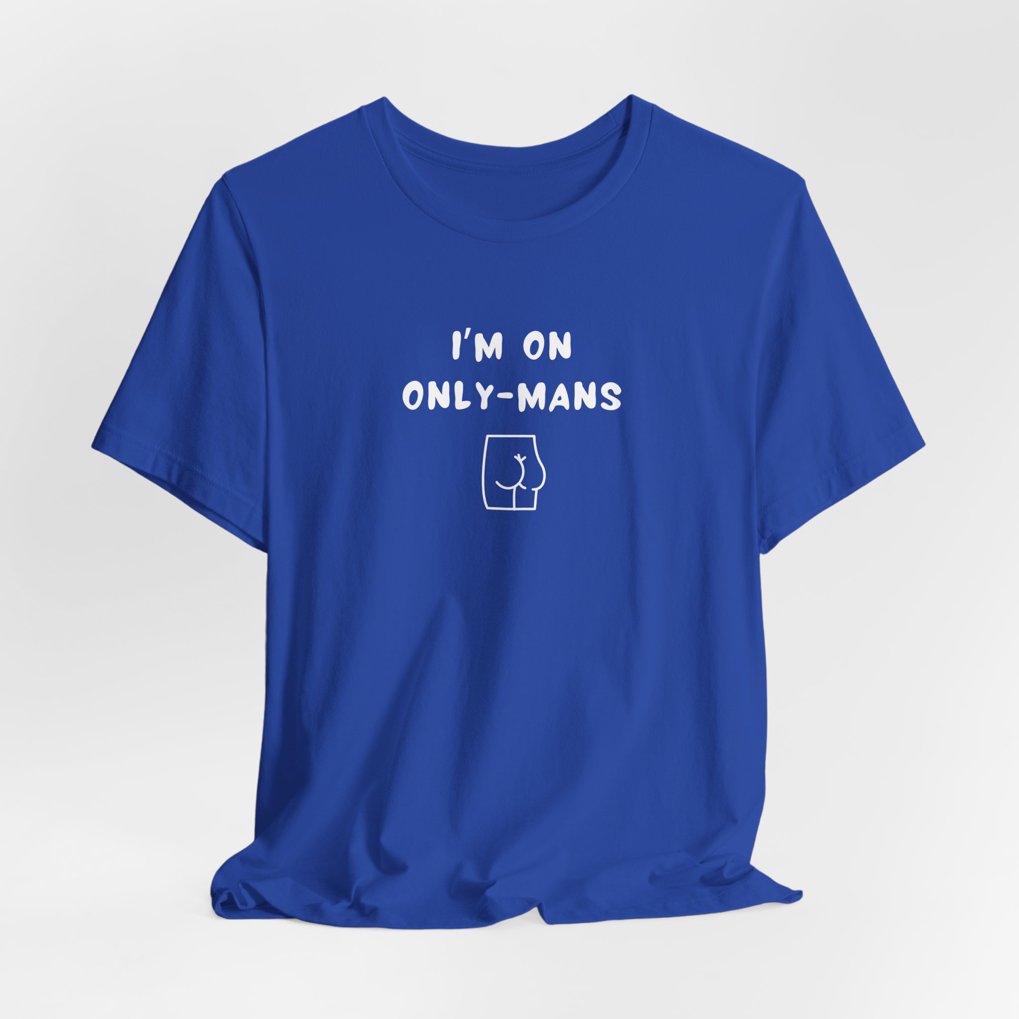 Unisex Short Sleeve Tee - I'm on OnlyMans - Image 20