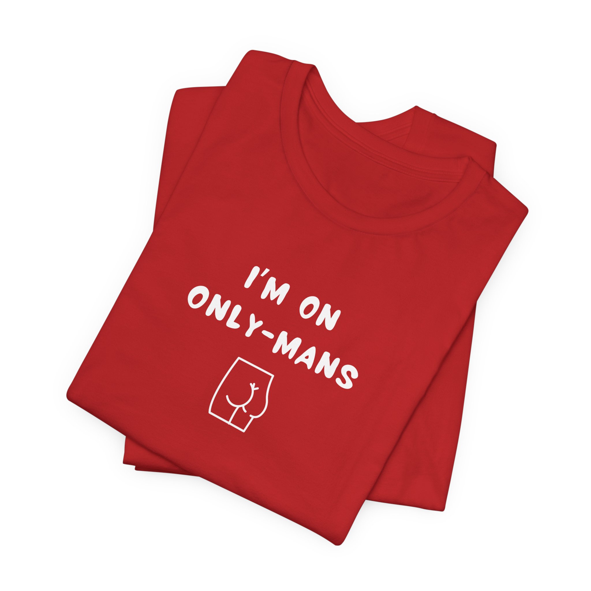 Unisex Short Sleeve Tee - I'm on OnlyMans - Image 43