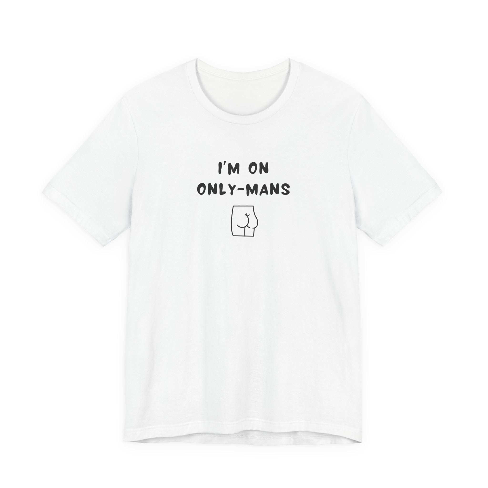 Unisex Short Sleeve Tee - I'm on OnlyMans - Image 5