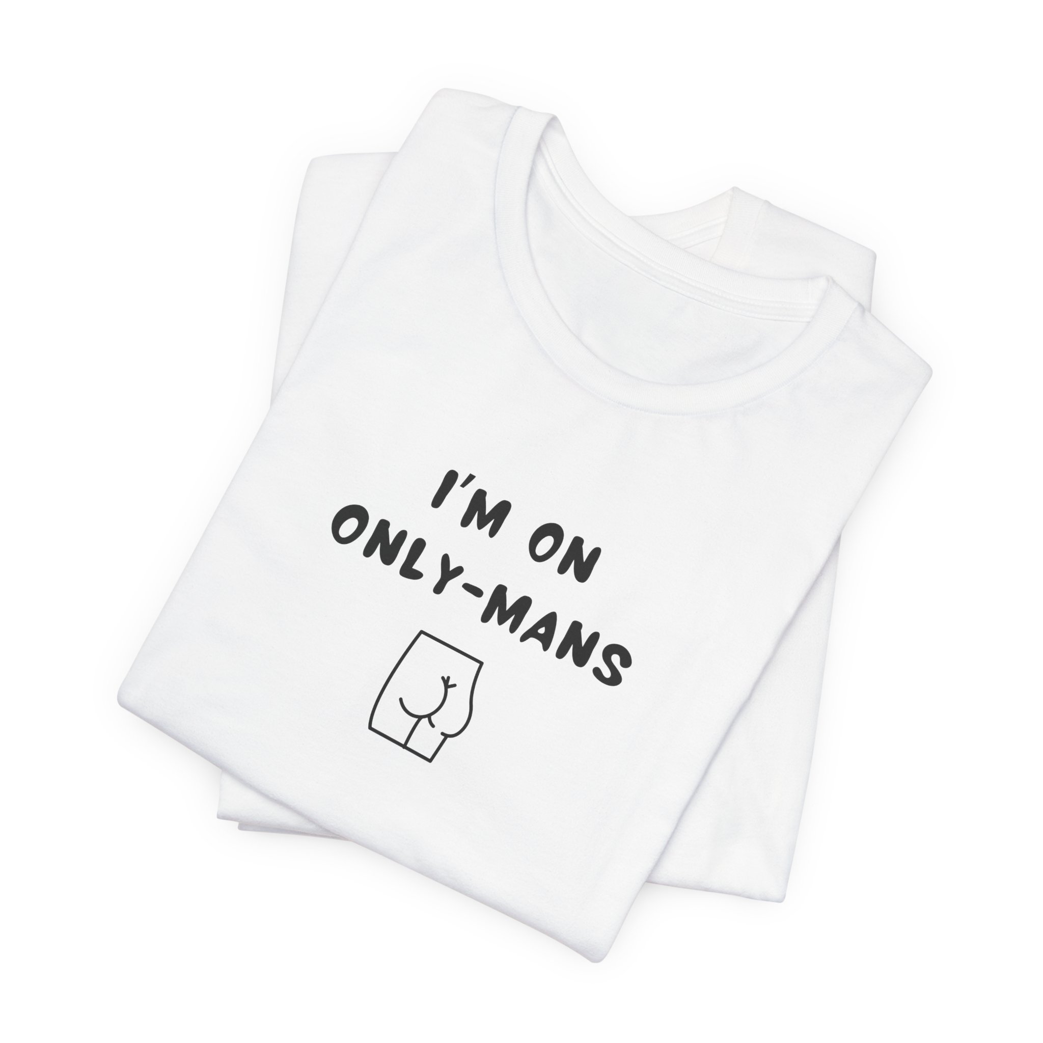 Unisex Short Sleeve Tee - I'm on OnlyMans - Image 7